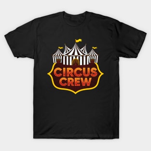 Circus Crew Tshirt For Carnival Fans T-Shirt
